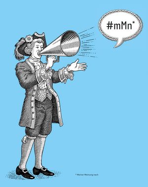 Eine Zeichnung von einem Mann mit einem Megafone vor dem Mund, eine Sprechblase zeigt den Inhalt: #mMn
