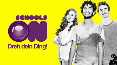 Plakat zum Wettbewerb Schools ON - Dreh dein Ding!