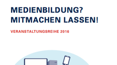 Cover der Veranstaltungsreihe Medienbildung? Mitmachen lassen!