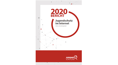 Bericht 2020 Jugendschutz im Internet